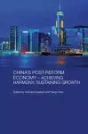 China's Post-Reform Economy - Achieving Harmony, Sustaining Growth cover