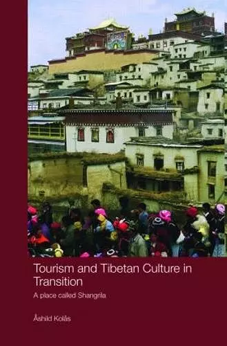 Tourism and Tibetan Culture in Transition cover