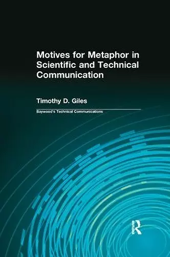 Motives for Metaphor in Scientific and Technical Communication cover