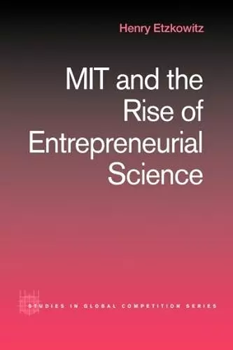 MIT and the Rise of Entrepreneurial Science cover