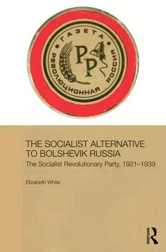 The Socialist Alternative to Bolshevik Russia cover