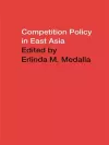 Competition Policy in East Asia cover