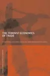 The Feminist Economics of Trade cover