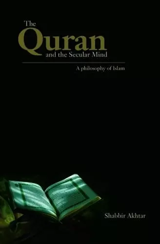 The Quran and the Secular Mind cover