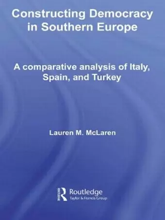 Constructing Democracy in Southern Europe cover