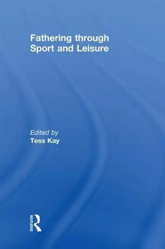 Fathering Through Sport and Leisure cover