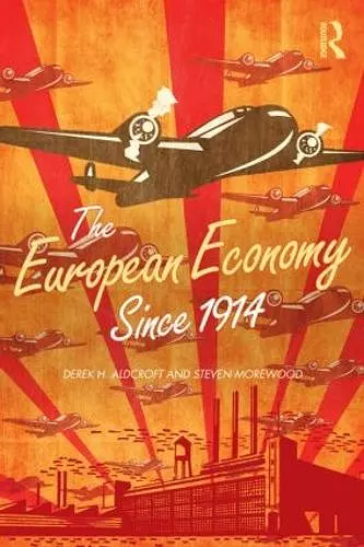 The European Economy Since 1914 cover