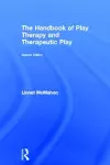 The Handbook of Play Therapy and Therapeutic Play cover