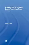 China, the US and the Power-Transition Theory cover