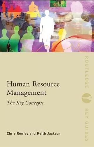 Human Resource Management: The Key Concepts cover