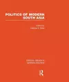 Politics of Modern South Asia cover