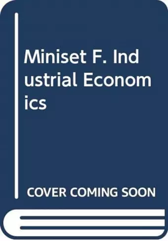 Miniset F. Industrial Economics cover