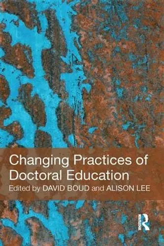 Changing Practices of Doctoral Education cover