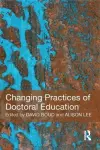 Changing Practices of Doctoral Education cover