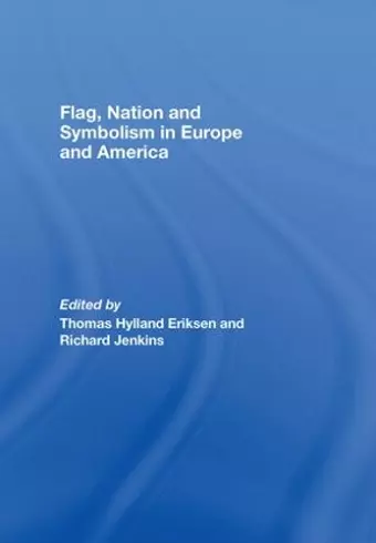 Flag, Nation and Symbolism in Europe and America cover