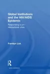 Global Institutions and the HIV/AIDS Epidemic cover