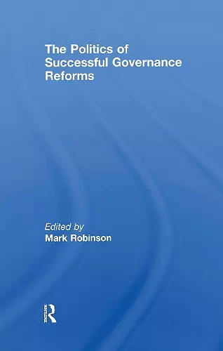 The Politics of Successful Governance Reforms cover