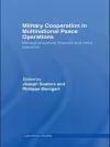 Military Cooperation in Multinational Peace Operations cover