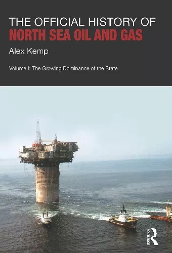 The Official History of North Sea Oil and Gas cover