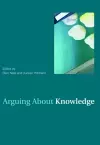 Arguing About Knowledge cover
