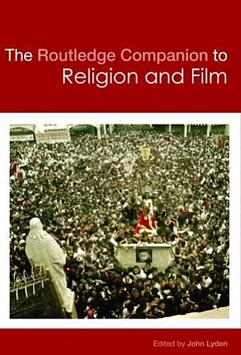 The Routledge Companion to Religion and Film cover