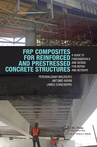 FRP Composites for Reinforced and Prestressed Concrete Structures cover