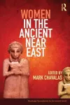 Women in the Ancient Near East cover