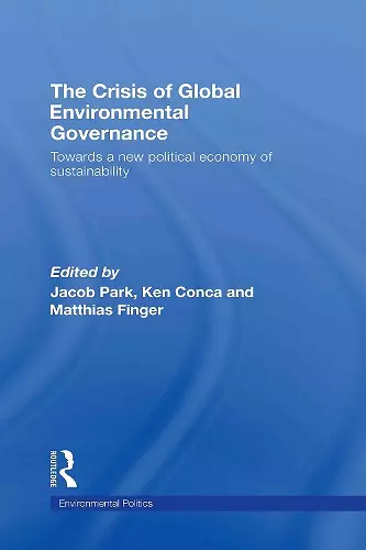 The Crisis of Global Environmental Governance cover