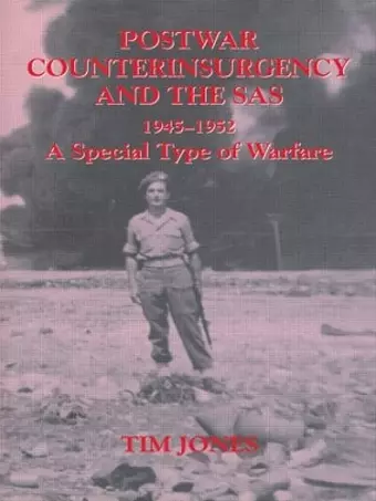 Post-war Counterinsurgency and the SAS, 1945-1952 cover