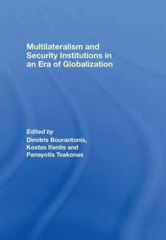 Multilateralism and Security Institutions in an Era of Globalization cover