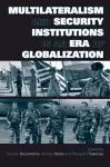 Multilateralism and Security Institutions in an Era of Globalization cover