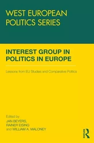 Interest Group Politics in Europe cover