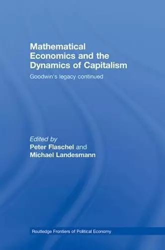 Mathematical Economics and the Dynamics of Capitalism cover