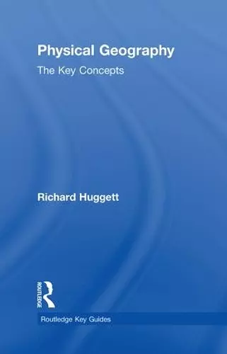 Physical Geography: The Key Concepts cover