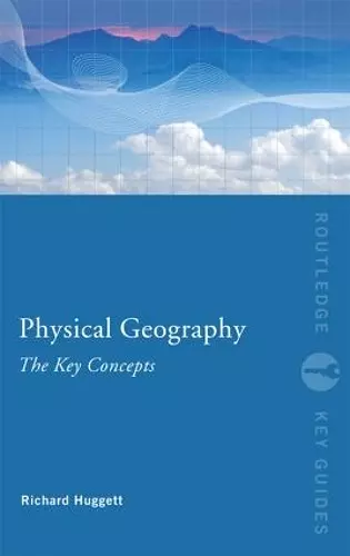 Physical Geography: The Key Concepts cover