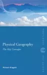 Physical Geography: The Key Concepts cover