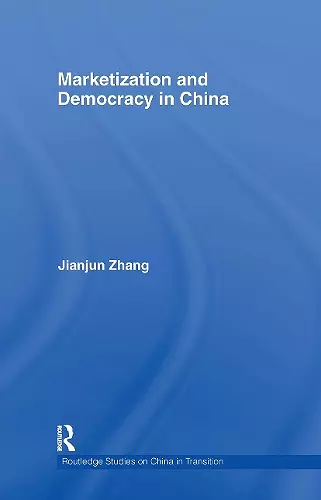 Marketization and Democracy in China cover