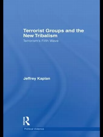 Terrorist Groups and the New Tribalism cover