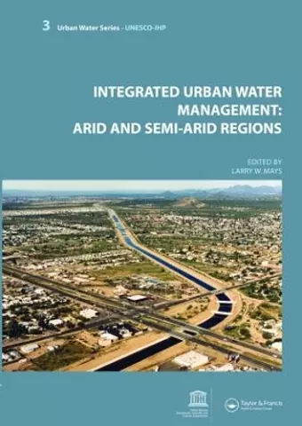 Integrated Urban Water Management: Arid and Semi-Arid Regions cover
