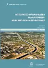 Integrated Urban Water Management: Arid and Semi-Arid Regions cover