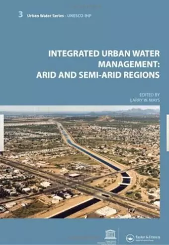 Integrated Urban Water Management: Arid and Semi-Arid Regions cover