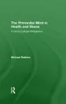 The Primordial Mind in Health and Illness cover