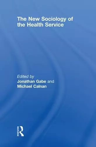 The New Sociology of the Health Service cover