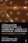 Comparative Perspectives on Communal Lands and Individual Ownership cover