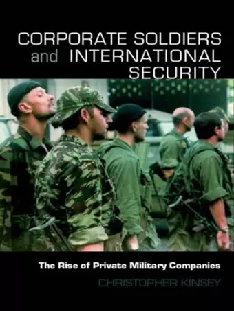 Corporate Soldiers and International Security cover