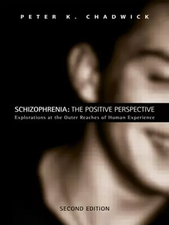 Schizophrenia: The Positive Perspective cover