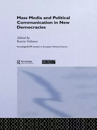 Mass Media and Political Communication in New Democracies cover