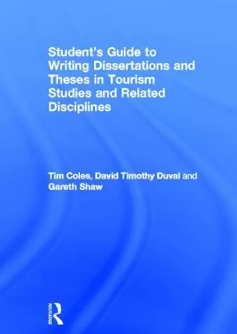 Student's Guide to Writing Dissertations and Theses in Tourism Studies and Related Disciplines cover