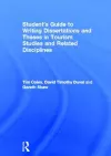 Student's Guide to Writing Dissertations and Theses in Tourism Studies and Related Disciplines cover