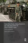 The Political Resurgence of the Military in Southeast Asia cover